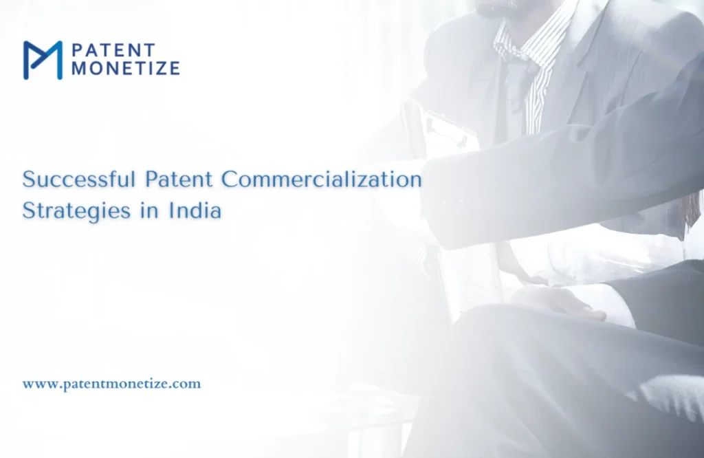 patent commercialization strategies, patent commercialization
