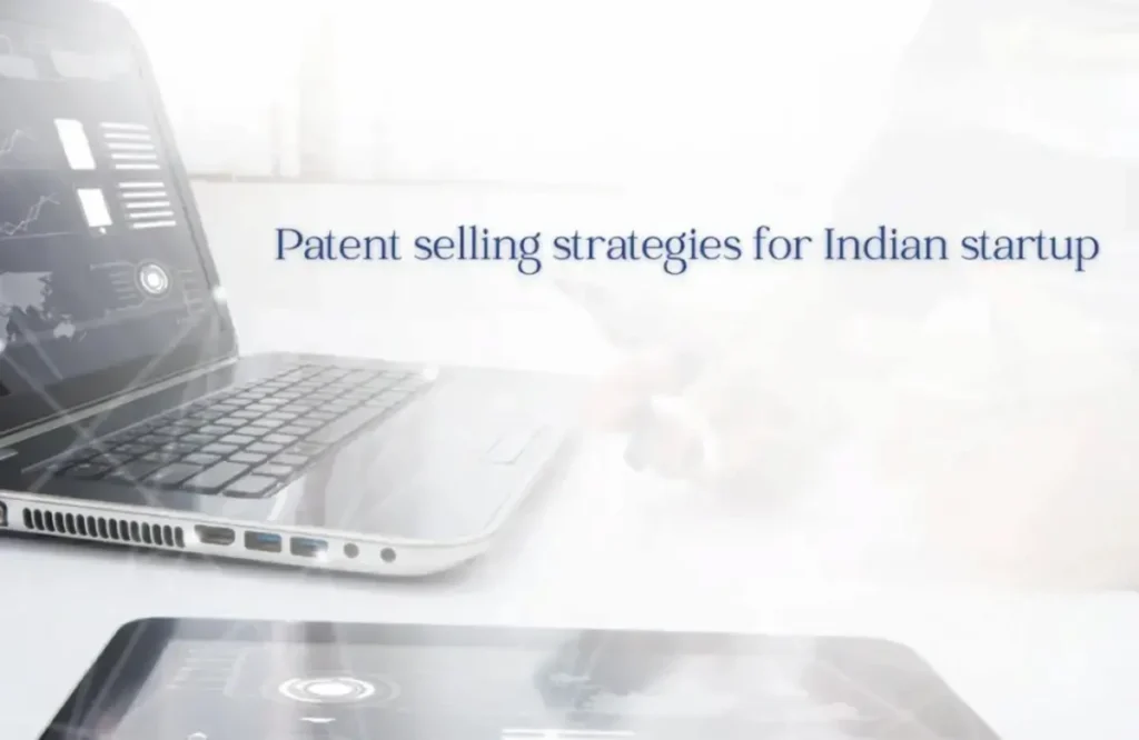 patent selling strategies, patent selling strategies for startups