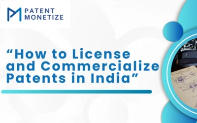 how to license and commercialize patents in india