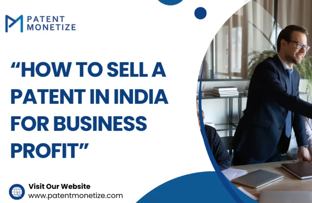 sell a patent in india, how to sell patent in India