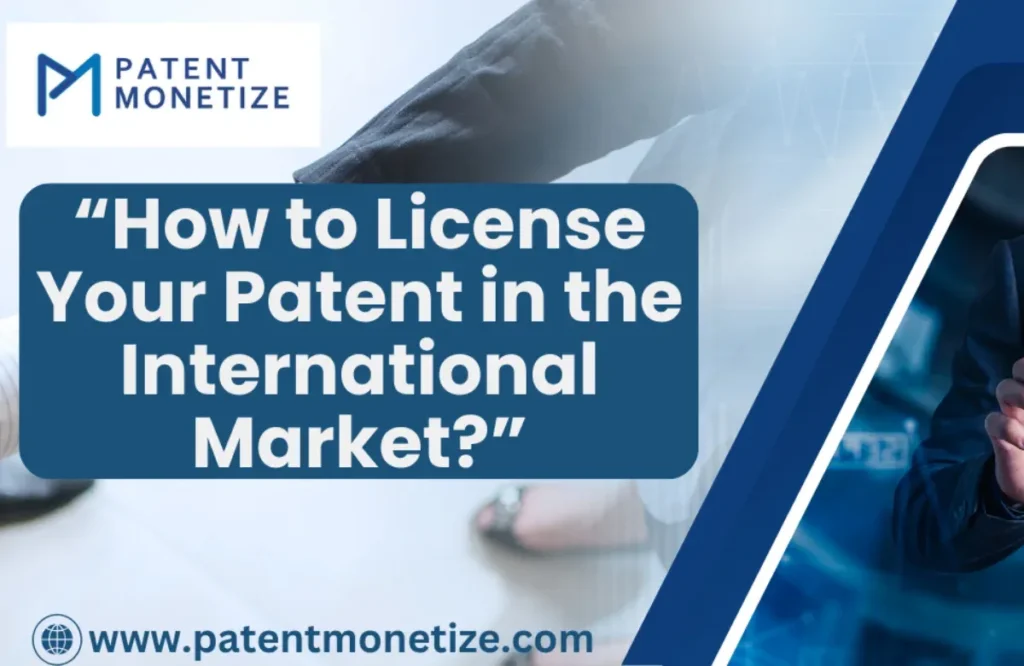 International patent licensing, process of international patent licensing