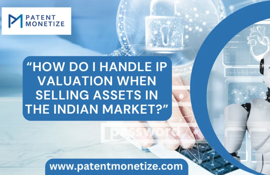 IP Valuation, types of IP, methods of IP valuation