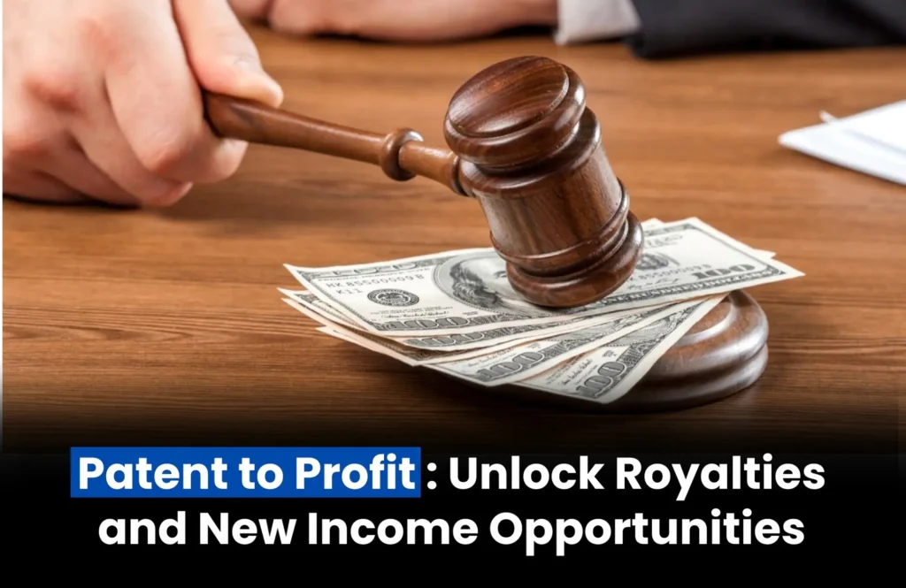 How to Monetize Your Patent, patent monetization, monetize your patent