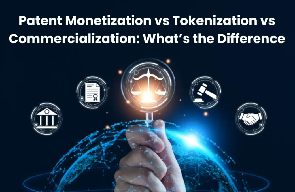 patent monetization, patent commercialization, patent monetization vs patent commercialization
