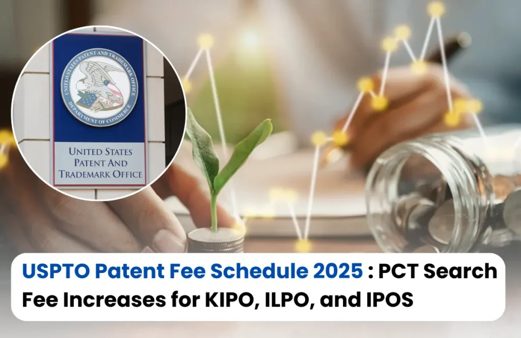 USPTO Patent Fee Schedule 2025,updated PCT Search-Fee