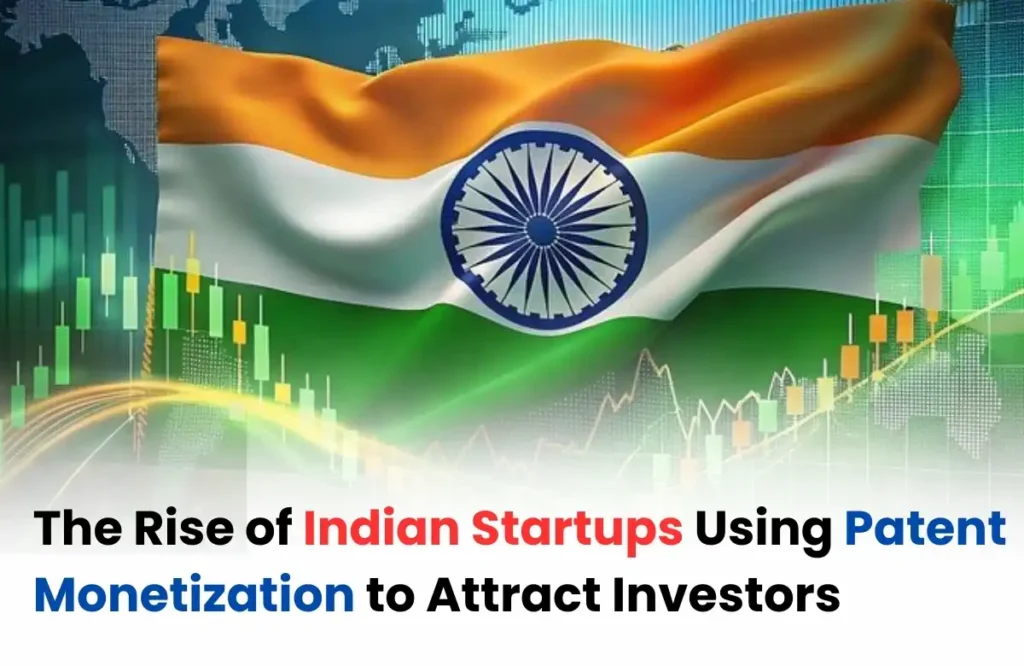 patent monetization for startups, Patent monetize for the Indian startups
