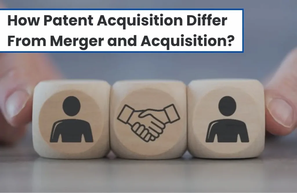 patent acquisition, difference between patent acquisition and merger and acquisition