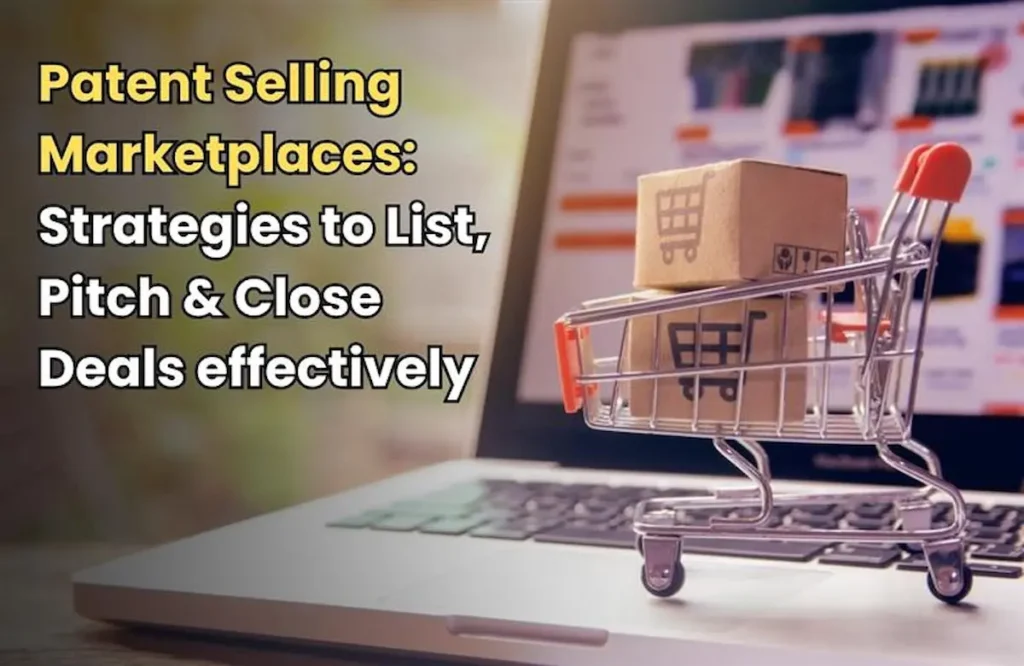 patent selling marketplace, patent selling strategies, patent marketplace