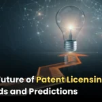 Patent Licensing Future, future of patent licensing, patent licensing trends