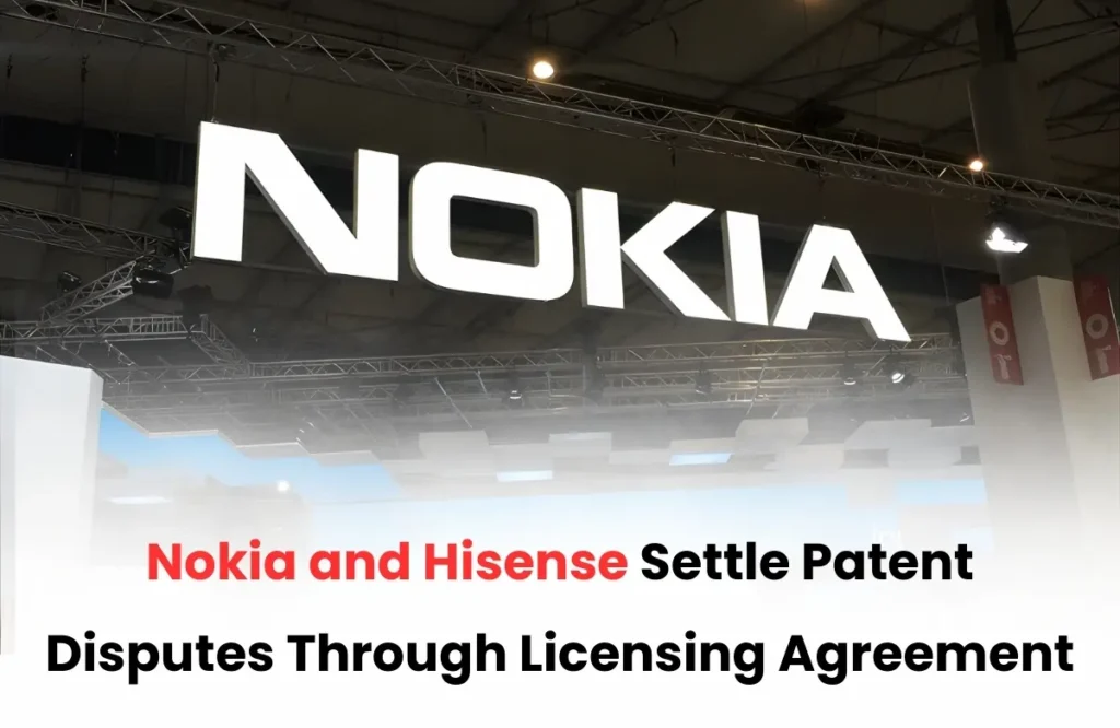 Nokia and Hisense patent licensing deal, Nokia and Hisense patent licensing agreement
