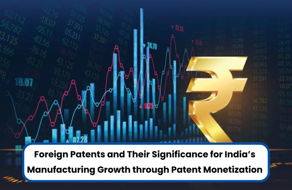 Patent Monetization, Patent Monetization Strategies, Patent Monetization for foreign Patent