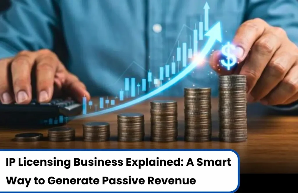 IP Licensing Business, IP Licensing Business strategies, Patent Licensing strategies