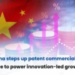 China patent commercialization, Patent Commercialization in China, China IP Strategies, China Patent Commercialization Strategies