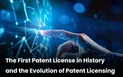 Patent Licensing Evolution, Patent Licensing Strategies, Evolution of Patent Licensing