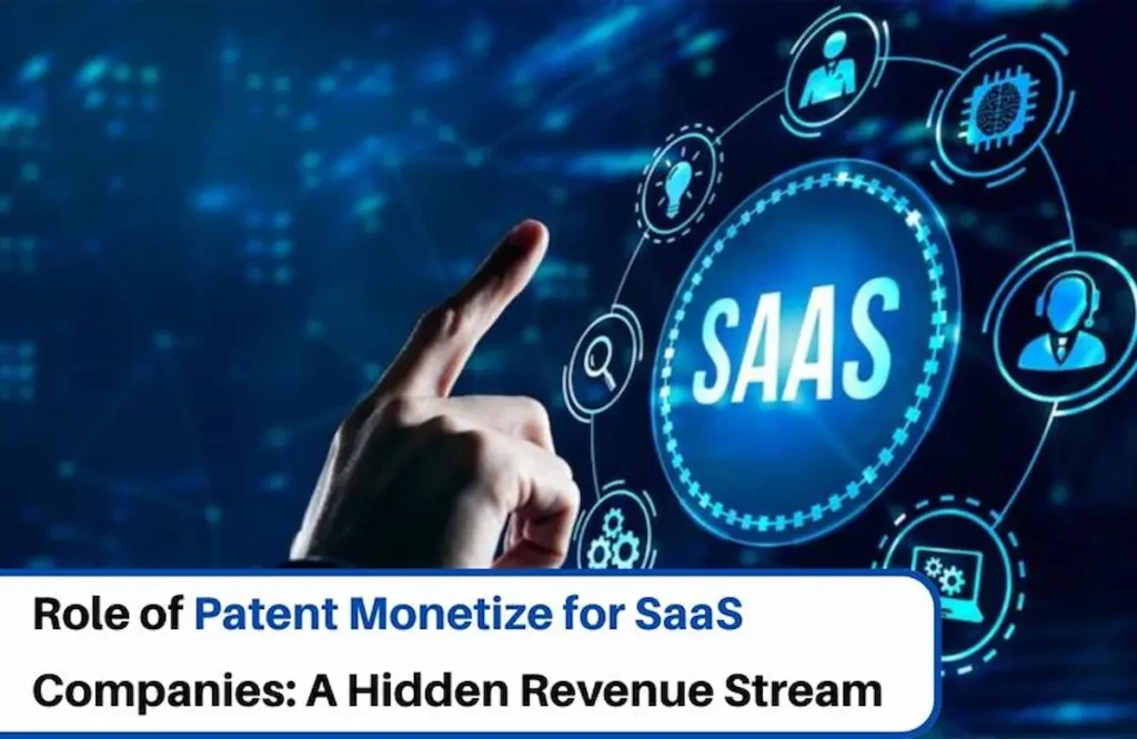 Patent Monetization for SaaS Companies, SaaS Patent Monetization, IP Monetization for SaaS, Patent Monetization Platform for SaaS