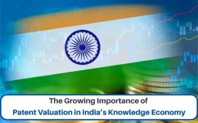 Importance of Patent Valuation in India, Patent Valuation in India