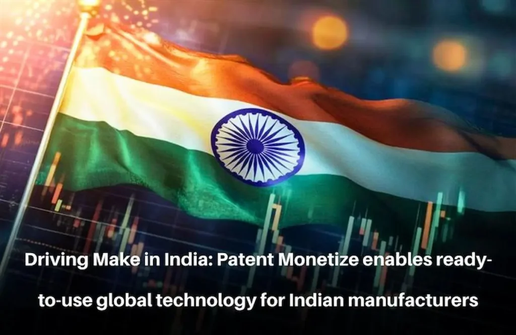 Patent Monetize, Patent Monetization, Make in India patent monetization