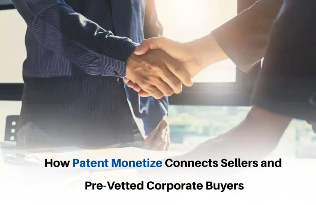 patent monetize connects to the buyer and seller